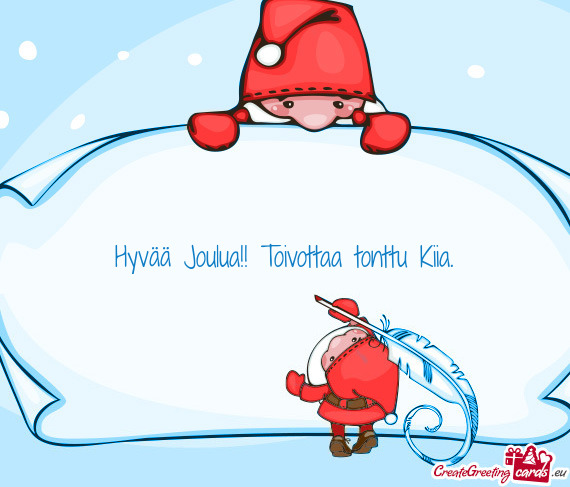 Hyvää Joulua!! Toivottaa tonttu Kiia