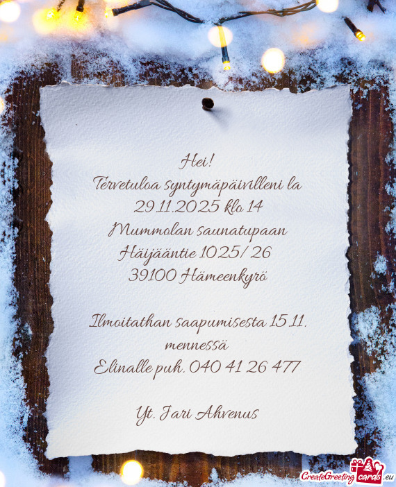 Tervetuloa syntymäpäivilleni la 29.11.2025 klo 14