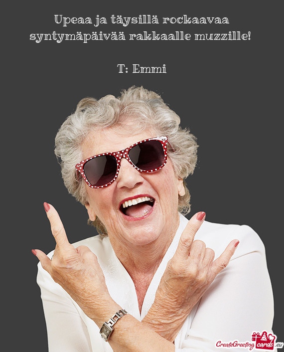 Upeaa ja täysillä rockaavaa syntymäpäivää rakkaalle muzzille